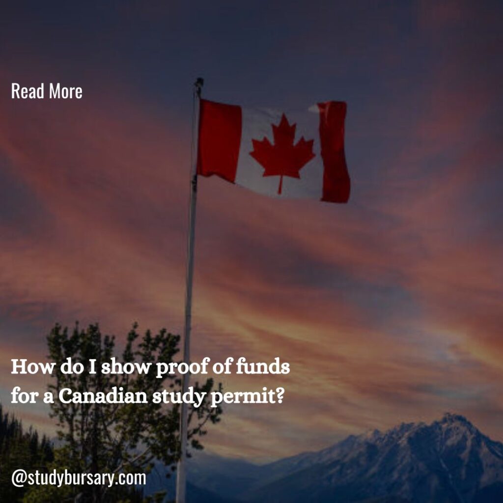 How do I show proof of funds for Canada study permit