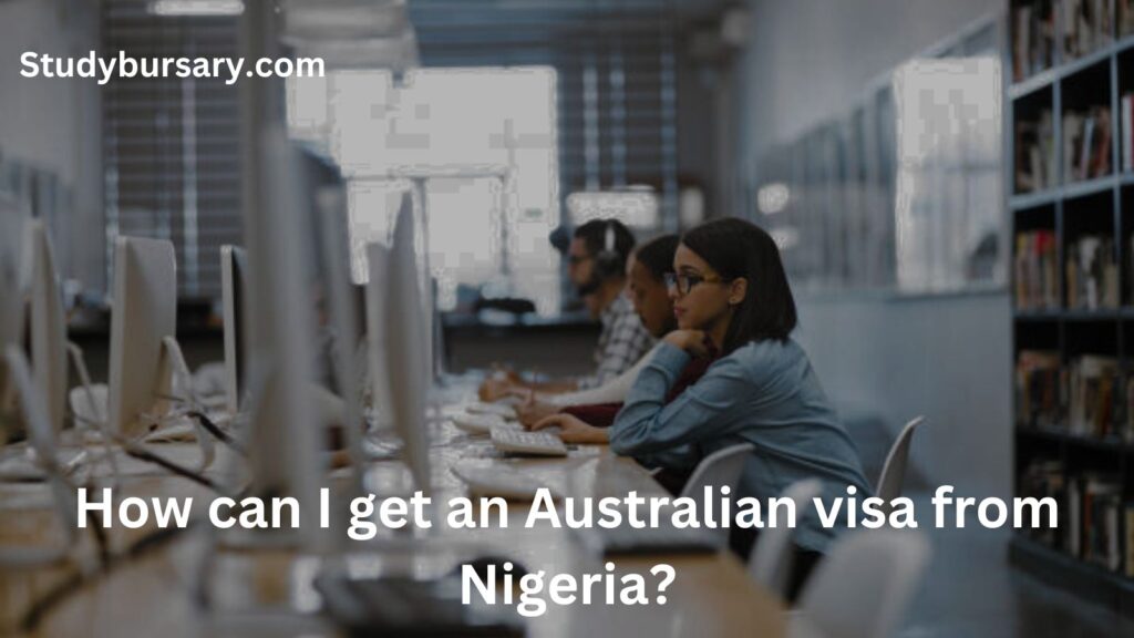 how can I get Australian visa from Nigeria