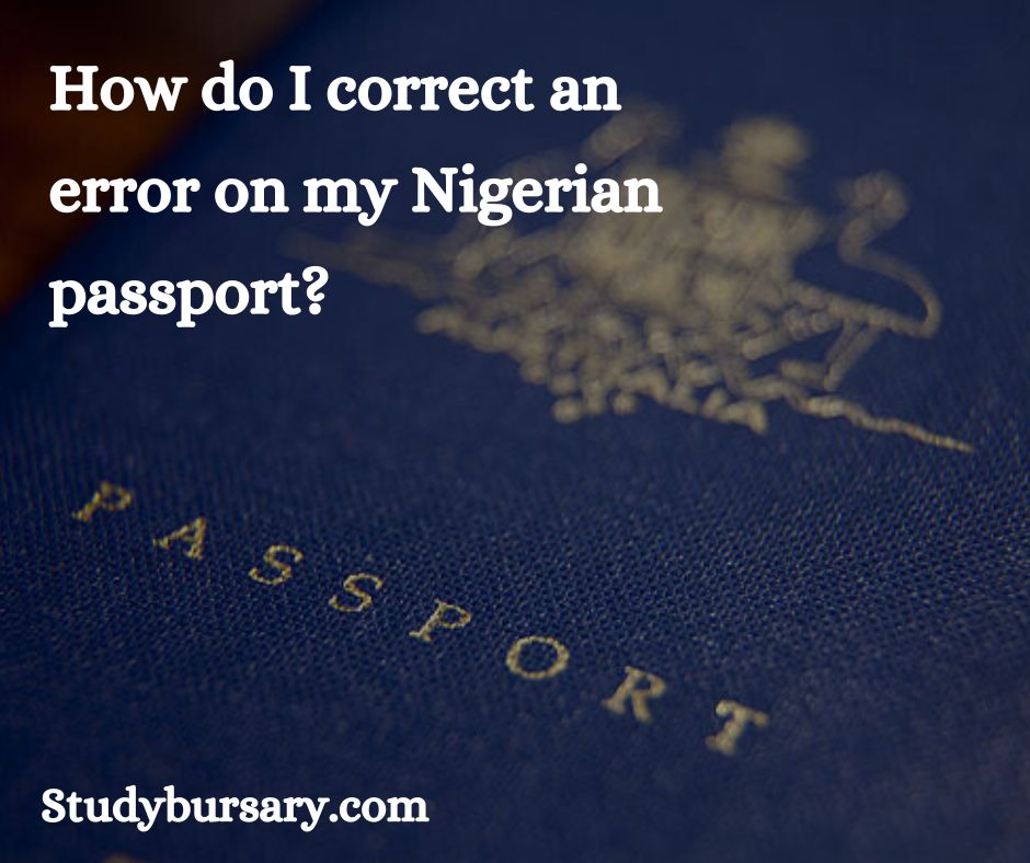 How do I correct an error on my Nigerian passport